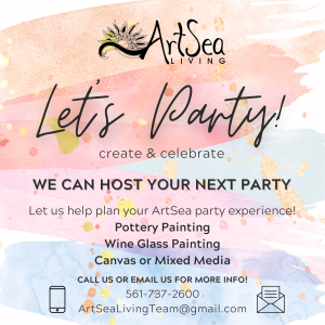 ArtSea Living Party & Event Venue in Boynton Beach Florida, Art Party, Pottery Painting, Ceramics, Sip & Paint, Canvas Painting, Wine Glass Painting, Art Classes